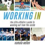 Working IN, Kamala Nellen