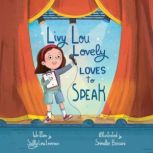 Livy Lou Lovely Loves to Speak, Sally Lou Loveman