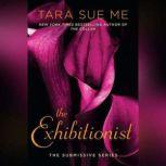 The Exhibitionist, Tara Sue Me