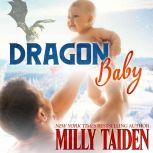Dragon Baby, Milly Taiden