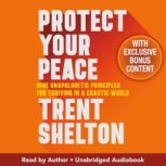 Protect Your Peace, Trent Shelton