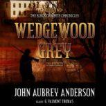 Wedgewood Grey, John Aubrey Anderson