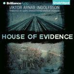 House of Evidence, Viktor Arnar Ingolfsson