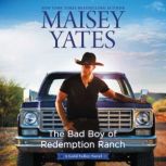 The Bad Boy of Redemption Ranch, Maisey Yates