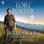 Stronger Than You Know, Lori Foster