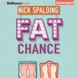 Fat Chance, Nick Spalding