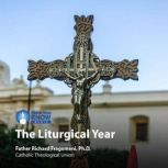 The Liturgical Year, Richard Fragomeni