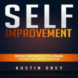 SelfImprovement Improve Your Mindse..., Austin Grey
