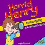 Horrid Henry and the Big Dig, Lucinda Whiteley