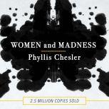 Women and Madness, Phyllis Chesler