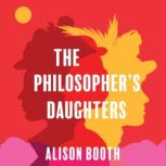 The Philosophers Daughters, Alison Booth