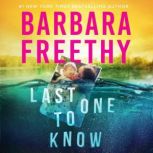 Last One To Know, Barbara Freethy