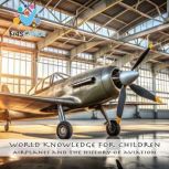 Airplanes and the history of aviation..., KidsChoice