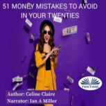 51 Money Mistakes To Avoid In Your Tw..., Celine Claire
