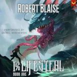 1 Lifesteal, Robert Blaise