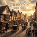 Old And Young, George Eliot