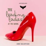 The Leading Ladies at The School, Andi Sulistiadi