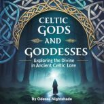 Celtic Gods and Goddesses, Odessa Nightshade