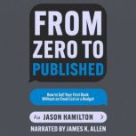 From Zero to Published, Jason Hamilton