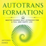 Autotransformation, ANTONIO JAIMEZ