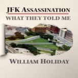 JFK Assassination, William Holiday