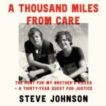 A Thousand Miles From Care, Steve Johnson