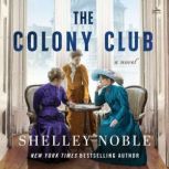 The Colony Club, Shelley Noble