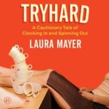Tryhard, Laura Mayer