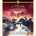 The Heroes of Olympus, Book Three: The Mark of Athena, Rick Riordan