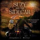 Suzy and the Sidecar, Stephen L. Miller