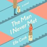 The Man I Never Met, Elle Cook
