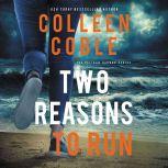 Two Reasons to Run, Colleen Coble