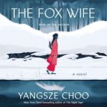 The Fox Wife, Yangsze Choo