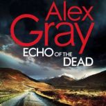 Echo of the Dead, Alex Gray