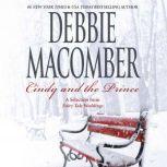 Cindy and the Prince A Selection fro..., Debbie Macomber