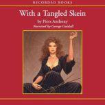 With a Tangled Skein, Piers Anthony