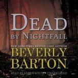 Dead by Nightfall, Beverly Barton