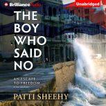 The Boy Who Said No, Patti Sheehy