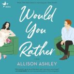 Would You Rather, Allison Ashley