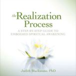 The Realization Process, Judith Blackstone, PhD