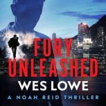 Fury Unleashed, Wes Lowe