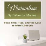 Minimalism, Rebecca Morres