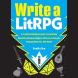 Write a LitRPG, Paul Bellow