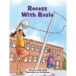 Recess With Rosie, Linda Johns