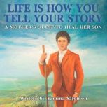 Life Is How You Tell Your Story, Yamina Koichu Salomon