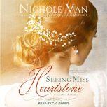 Seeing Miss Heartstone, Nichole Van