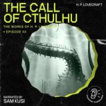 The Call of Cthulhu The Work of H. P..., H. P. Lovecraft
