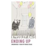 Ending Up, Kingsley Amis