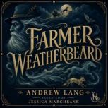 Farmer Weatherbeard, Andrew Lang