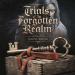 Trials of the Forgotten Realm 5, Sean S. Toupin